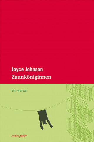 Joyce Johnson: Zaunköniginnen