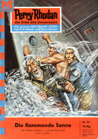 Clark Darlton: Perry Rhodan 94: Die flammende Sonne