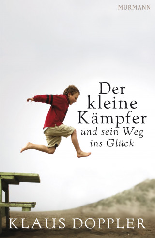 Klaus Doppler: Der kleine Kämpfer und sein Weg ins Glück