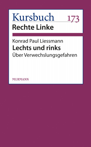 Konrad Paul Liessmann: Lechts und rinks