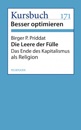 Birger P. Priddat: Die Leere der Fülle