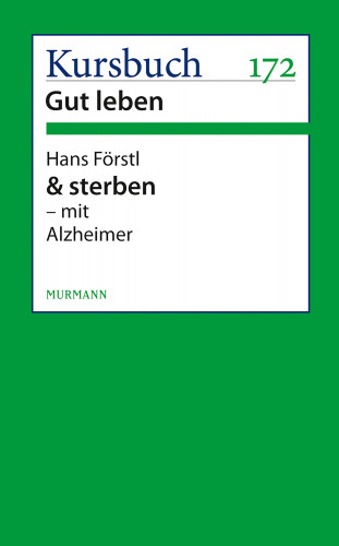 Hans Förstl: & sterben - mit Alzheimer