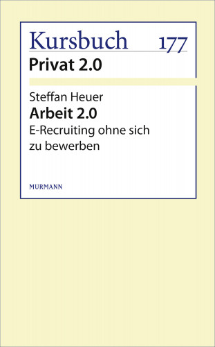 Steffan Heuer: Arbeit 2.0