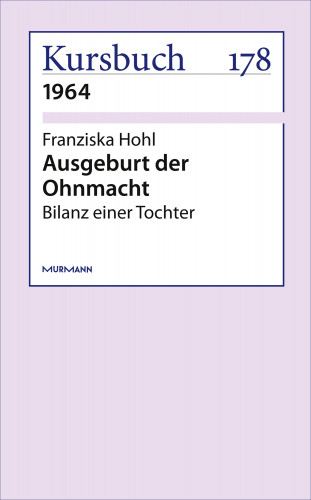 Franziska Hohl: Ausgeburt der Ohnmacht