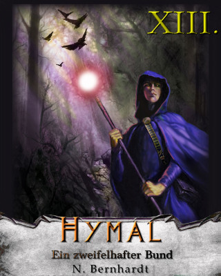N. Bernhardt: Der Hexer von Hymal, Buch XIII: Ein zweifelhafter Bund