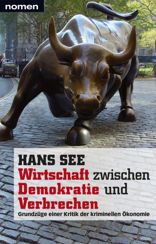 Hans See: Wirtschaft zwischen Demokratie und Verbrechen