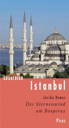 Joscha Remus: Lesereise Istanbul
