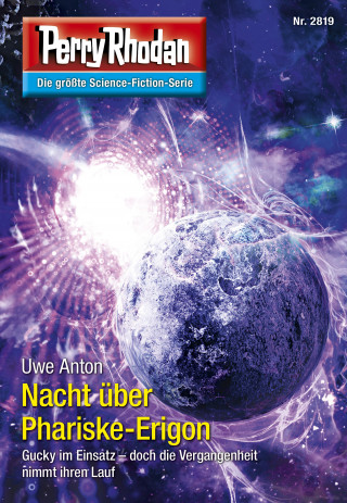 Uwe Anton: Perry Rhodan 2819: Nacht über Phariske-Erigon