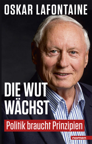 Oskar Lafontaine: Die Wut wächst