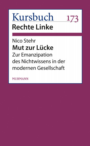 Nico Stehr: Mut zur Lücke