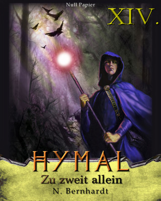 N. Bernhardt: Der Hexer von Hymal, Buch XIV: Zu zweit allein
