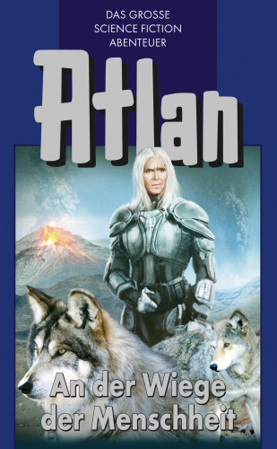 Hans Kneifel: Atlan 1: An der Wiege der Menschheit (Blauband)