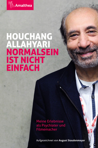 Houchang Allahyari, August Staudenmayer: Normalsein ist nicht einfach