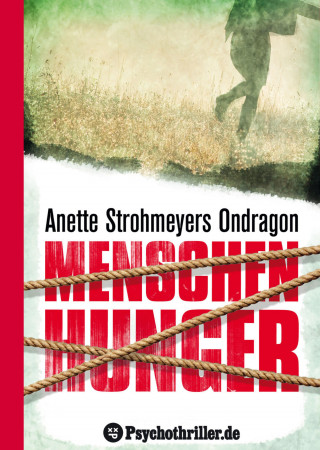 Anette Strohmeyer: Ondragon 1: Menschenhunger