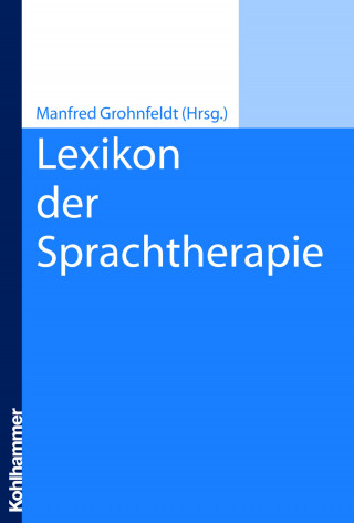 Manfred Grohnfeldt: Lexikon der Sprachtherapie