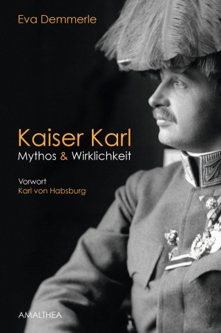 Eva Demmerle: Kaiser Karl