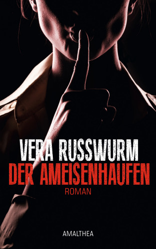 Vera Russwurm: Der Ameisenhaufen