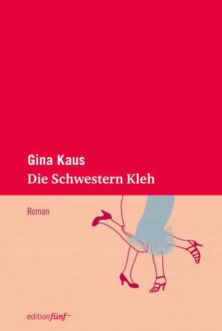 Gina Kaus: Die Schwestern Kleh