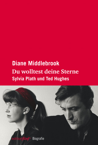 Diane Middlebrook: Du wolltest deine Sterne