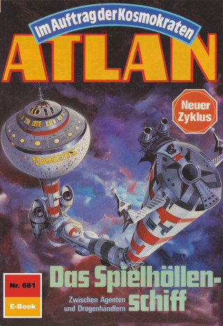 H.G. Ewers: Atlan 681: Das Spielhöllenschiff