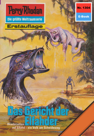 Arndt Ellmer: Perry Rhodan 1304: Das Gericht der Elfahder
