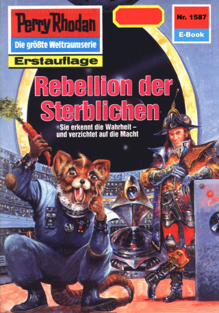 Robert Feldhoff: Perry Rhodan 1587: Rebellion der Sterblichen