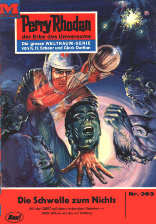 Hans Kneifel: Perry Rhodan 393: Die Schwelle zum Nichts