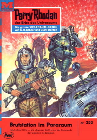 H.G. Ewers: Perry Rhodan 353: Brutstation im Pararaum