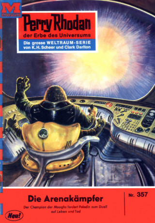 H.G. Ewers: Perry Rhodan 357: Die Arenakämpfer