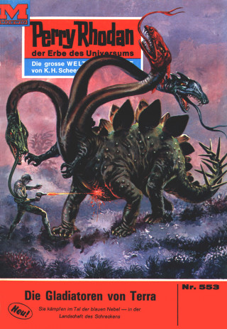 Hans Kneifel: Perry Rhodan 553: Die Gladiatoren von Terra