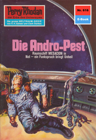 H.G. Ewers: Perry Rhodan 616: Die Andro-Pest
