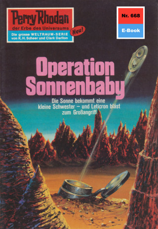 H.G. Ewers: Perry Rhodan 668: Operation Sonnenbaby