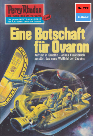 H.G. Ewers: Perry Rhodan 722: Eine Botschaft für Ovaron