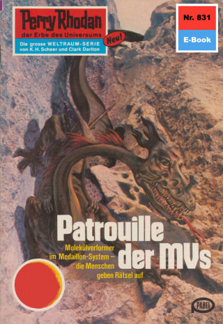 H.G. Ewers: Perry Rhodan 831: Patrouille der MVs