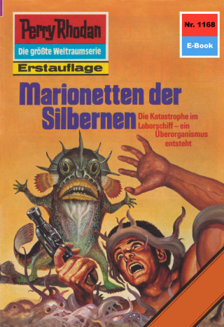 H.G. Ewers: Perry Rhodan 1168: Marionetten der Silbernen