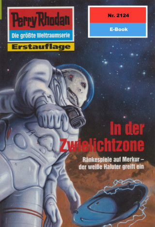 Uwe Anton: Perry Rhodan 2124: In der Zwielichtzone