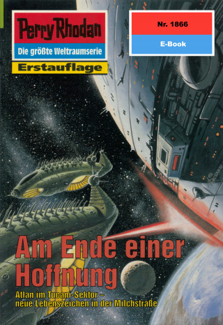 Hubert Haensel: Perry Rhodan 1866: Am Ende einer Hoffnung