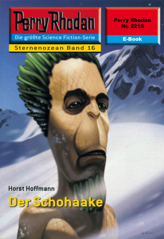 Horst Hoffmann: Perry Rhodan 2215: Der Schohaake