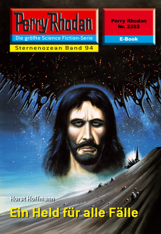 Horst Hoffmann: Perry Rhodan 2293: Ein Held für alle Fälle