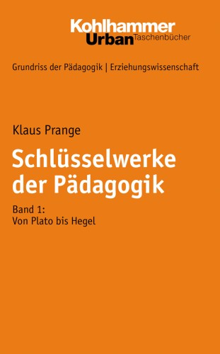 Klaus Prange: Schlüsselwerke der Pädagogik