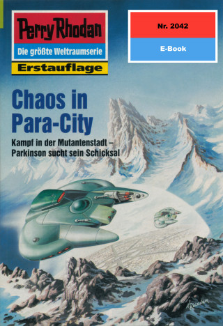 H.G. Francis: Perry Rhodan 2042: Chaos in Para-City