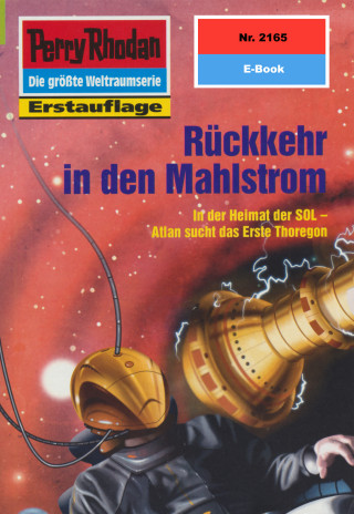 Arndt Ellmer: Perry Rhodan 2165: Rückkehr in den Mahlstrom