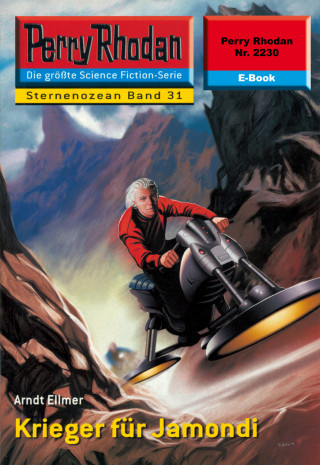 Arndt Ellmer: Perry Rhodan 2230: Krieger für Jamondi