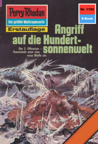 Arndt Ellmer: Perry Rhodan 1192: Angriff auf die Hundertsonnenwelt
