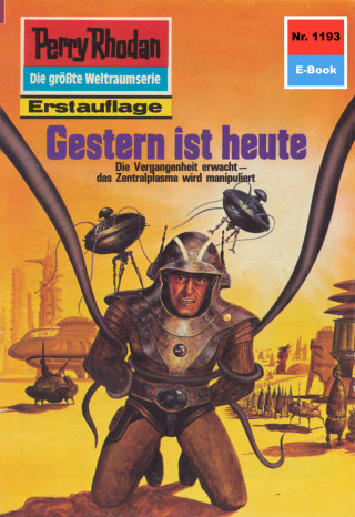 Detlev G. Winter: Perry Rhodan 1193: Gestern ist heute