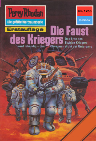 Peter Griese: Perry Rhodan 1256: Die Faust des Kriegers