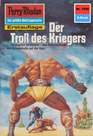 Kurt Mahr: Perry Rhodan 1266: Der Troß des Kriegers