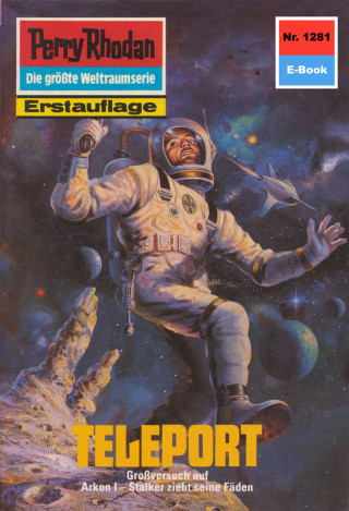 Arndt Ellmer: Perry Rhodan 1281: Teleport