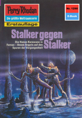 Arndt Ellmer: Perry Rhodan 1290: Stalker gegen Stalker