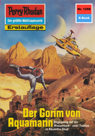 Kurt Mahr: Perry Rhodan 1298: Der Gorim von Aquamarin